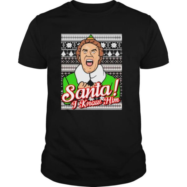 Santa i know him 2020 christmas shirt