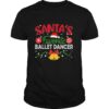 Santas Favorite Ballet Dancer Christmas shirt