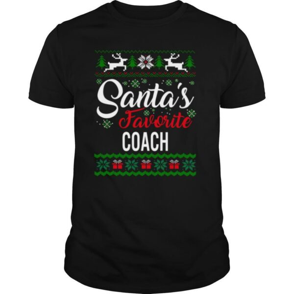 Santas Favorite Coach Christmas Ugly Family shirt