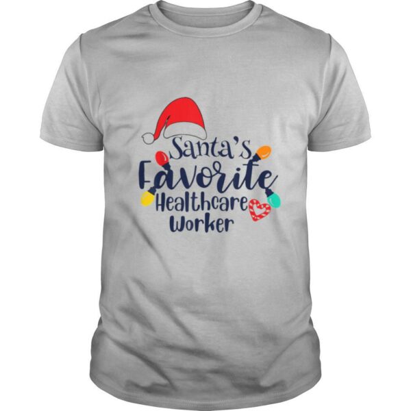 Santas Favorite Healthcare Worker Christmas shirt