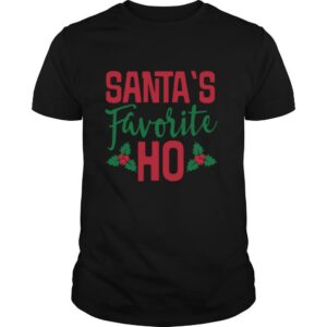 Santas Favorite Ho Christmas shirt