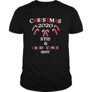 Six Candy Canes Away Quarantine Xmas Christmas 2020 shirt