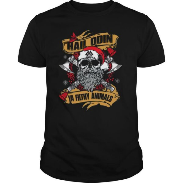 Skull Santa Claus Hail Odin Ya Filthy Animals Christmas shirt