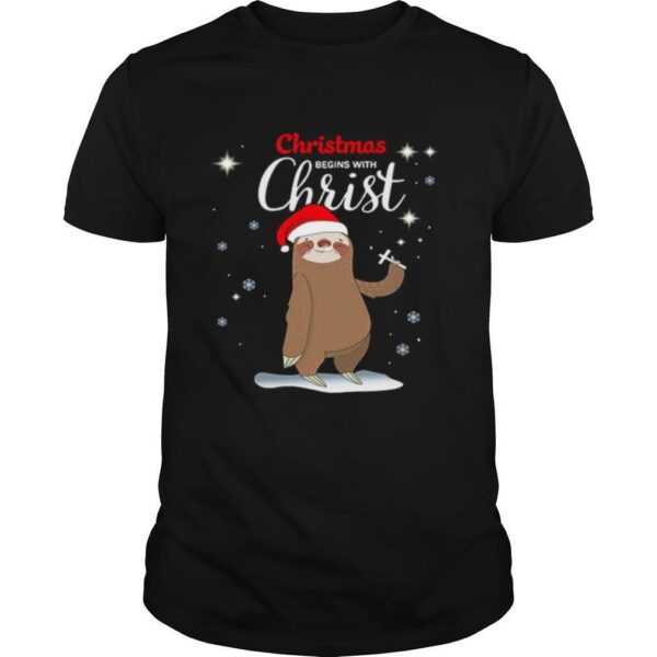 Sloth Christmas Begins With Christ shirt