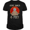 Sloth Yoga Face Mask Stay Back 6 Feet Sunset shirt