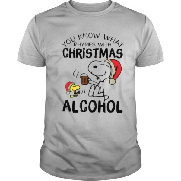 Snoopy And Woodstock You Know What Rhymes With Christmas Alcohol shirt