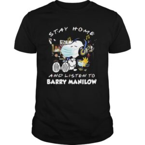 Snoopy and woodstock stay home and listen to barry manilow shirt