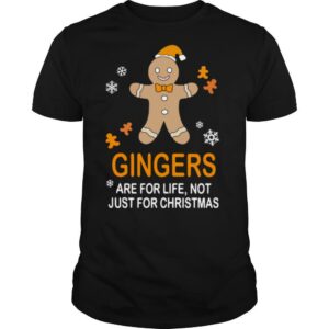 Snowman Gingers Are For Life Not Just For Christmas shirt