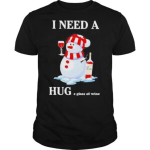 Snowman I Need A Huge Glass Of Wine Christmas shirt