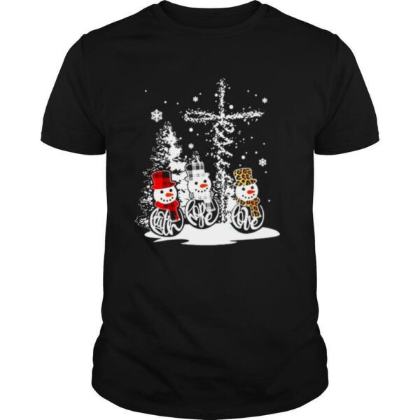 Snowman Jesus Faith Hope Love Christmas shirt