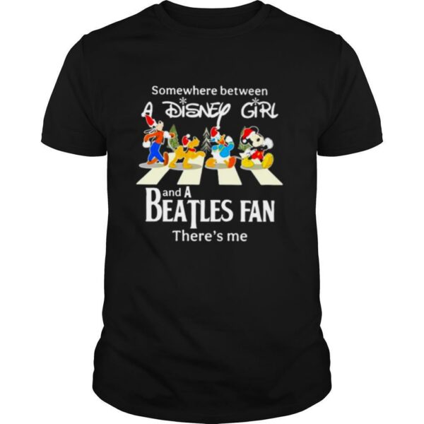 Somewhere Between Disney Girl And A Beatles Fan There’s Me Merry Christmas shirt