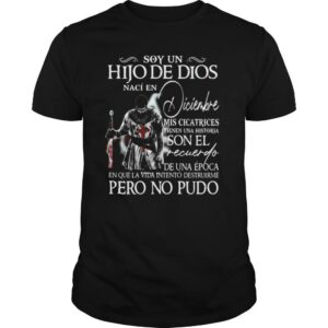 Soy Un Hijo De Dios Naci En Diciembre Son El Recuerlfo Pero No Pudo Male Monk shirt