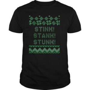 Stink Stank Stunk Christmas shirt