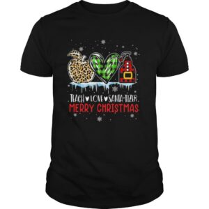 Teach Love Santa Tizer Merry Christmas shirt