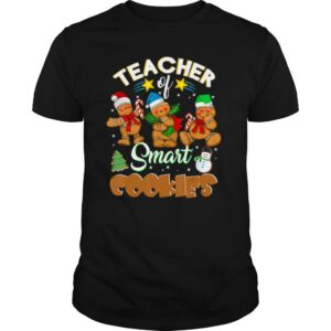 Teacher Of Smart Cookies Christmas shirt