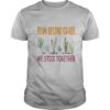 Team Second Grade We Stick Together Cactus shirt