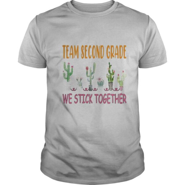 Team Second Grade We Stick Together Cactus shirt