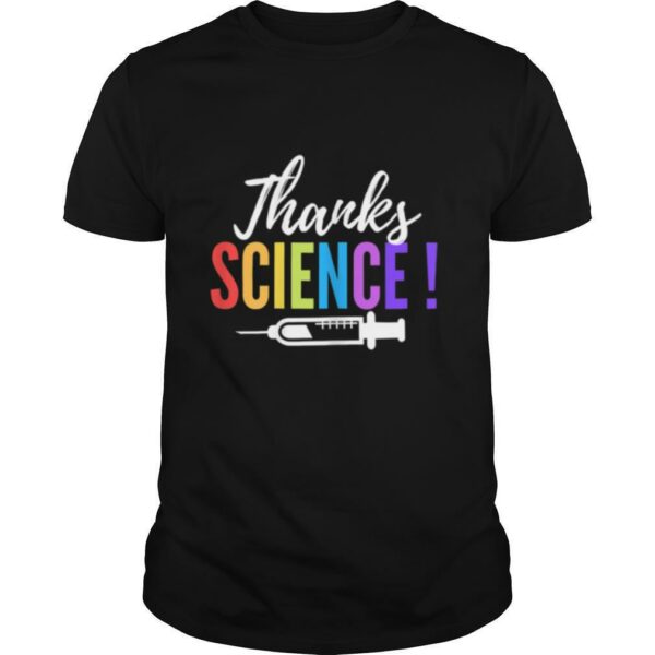 Thanks Science Pro Vaccine vaccination Quote shirt