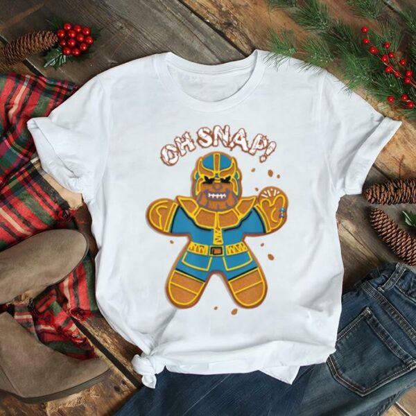 Thano Gingerbread Oh Snap Funny Christmas Art shirt