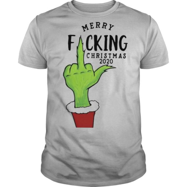 The Grinch Merry Fucking Christmas 2020 shirt