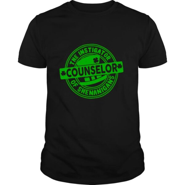 The Instigator Counselor Of Shenanigans shirt