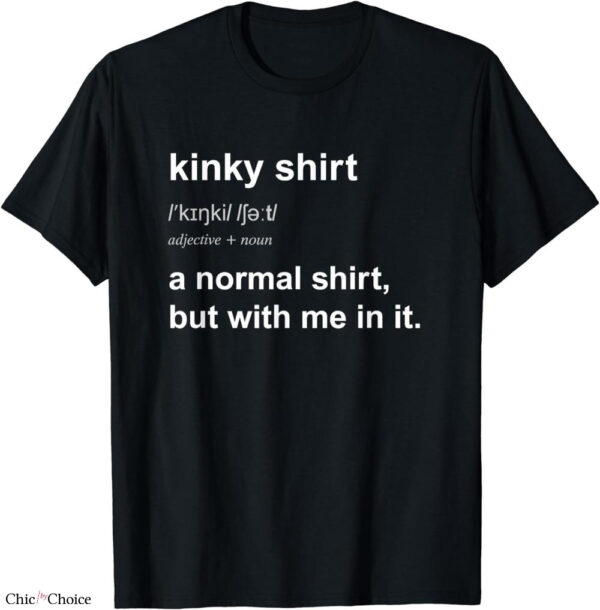 The Kinks T-shirt Kindly Text