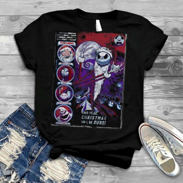 The Nightmare Before Christmas This Year It’s Ours T shirt