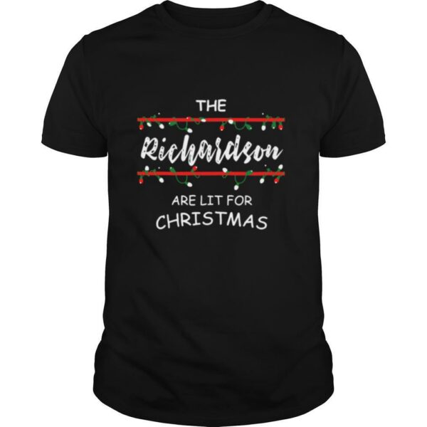 The Richardsons Are Lit For Christmas shirt