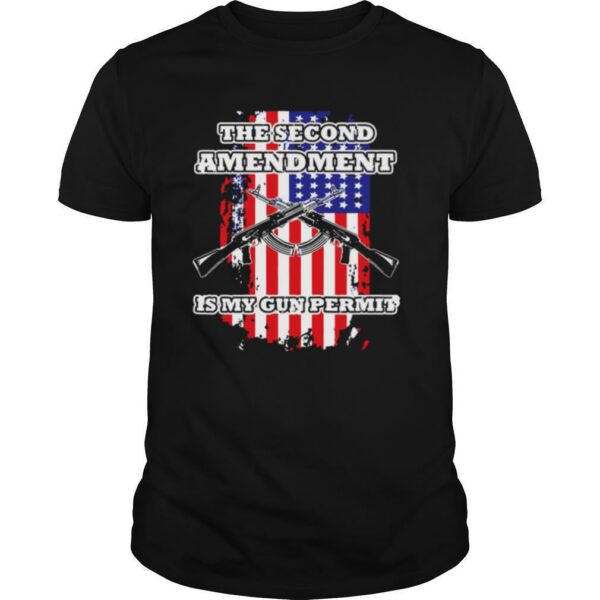 The Second Amendment Is My Gun Permit shirt