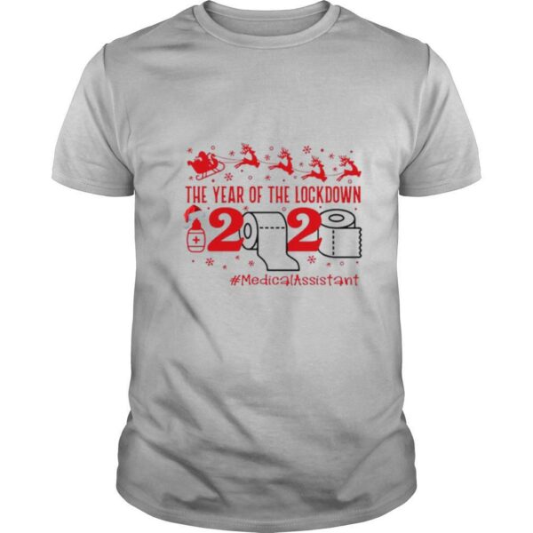 The year of the lockdown 2020 MedicalAssistant Christmas shirt