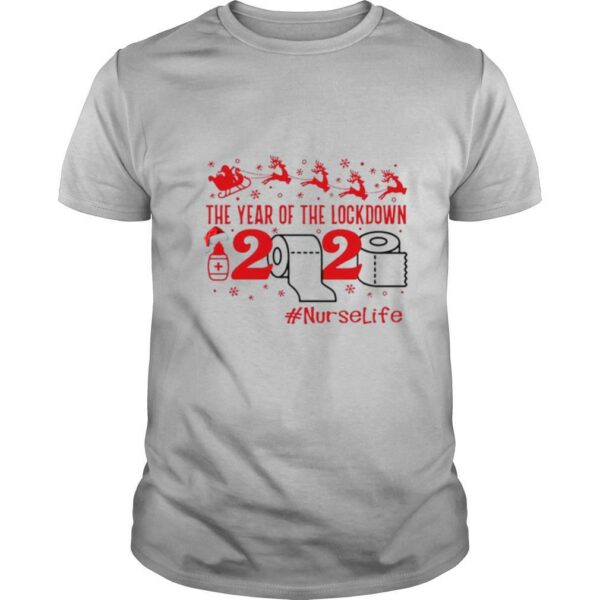 The year of the lockdown 2020 NurseLife Christmas shirt