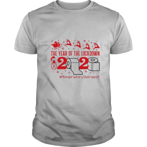 The year of the lockdown 2020 RespiratoryTherapist Christmas shirt