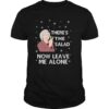 There’s The Salad Now Leave Me Alone Ugly Christmas shirt