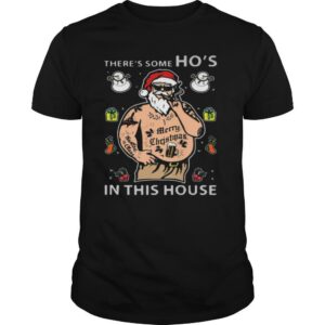 There’s Some Ho’s In This House Santa Claus Smoking Merry Christmas shirt