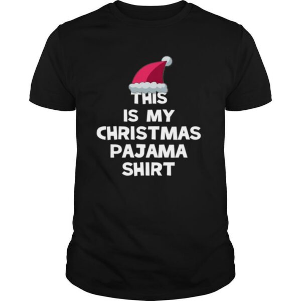 This Is My Christmas Pajama Matching shirt