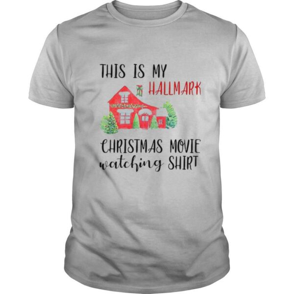 This Is My Hallmark Christmas Movie Watching shirt