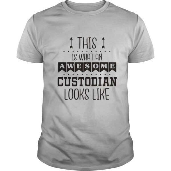 This is What an Awesome Custodian Looks Like shirt