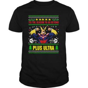 Tis The Season To Go Beyond Plus Ultra Christmas shirt