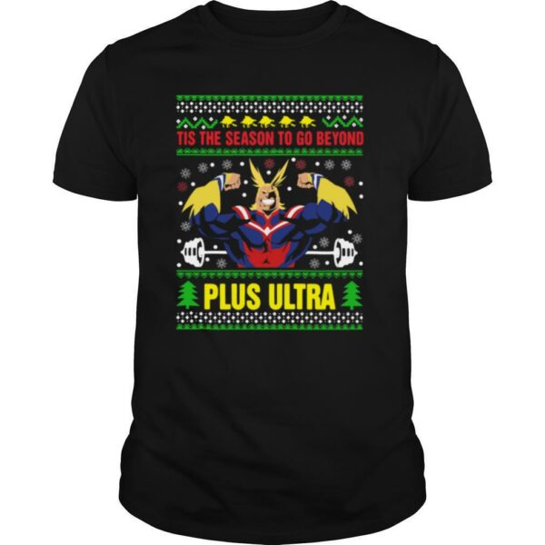 Tis The Season To Go Beyond Plus Ultra Christmas shirt