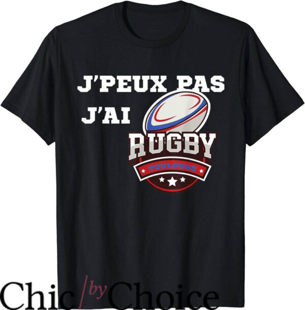 Toulouse Rugby T-Shirt I Can’t I Have Rugby