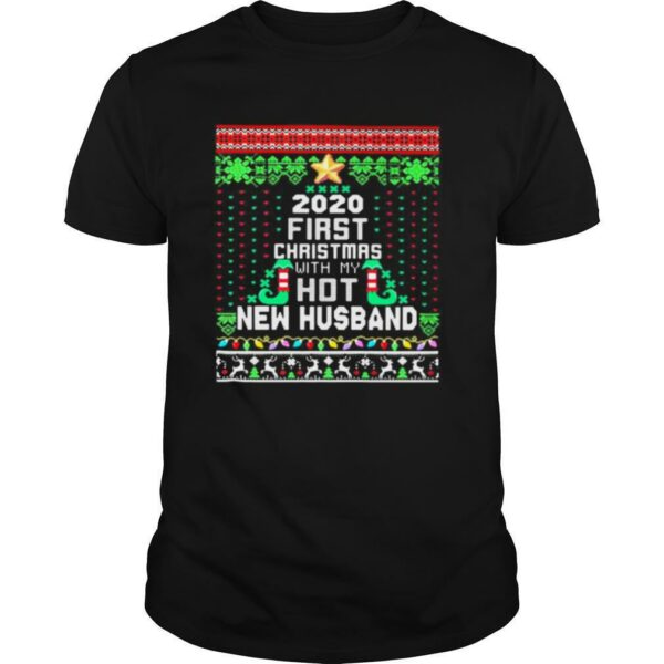 Tree elf 2020 first christmas with my hot new husband shirt