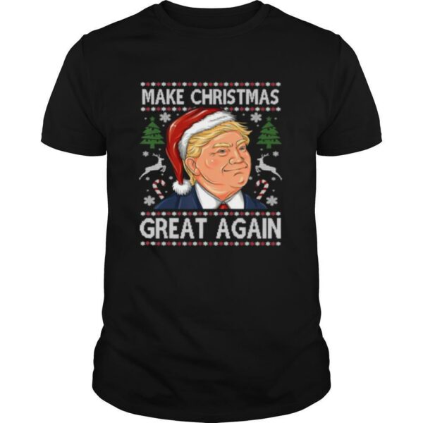 Trump make christmas great again funny ugly christmas shirt