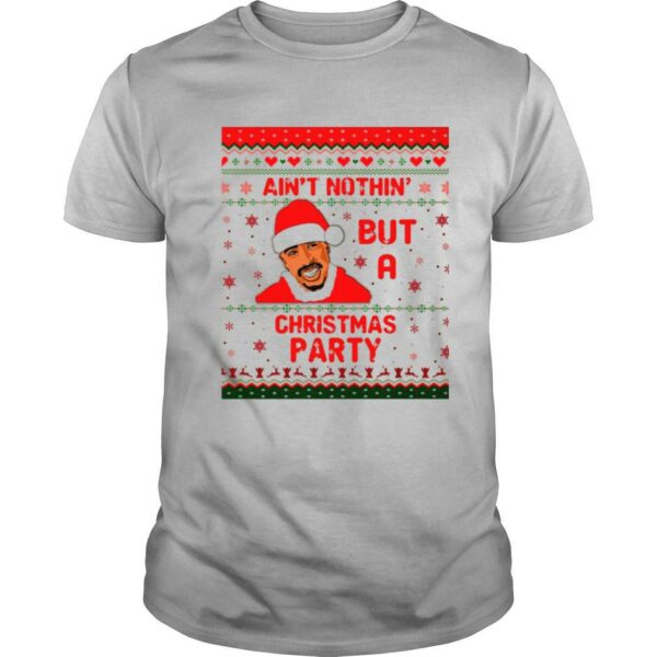 Tupac Shakur Aint nothin but a Christmas Party ugly shirt