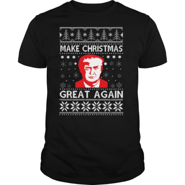 Ugly Christmas Make Christmas Great Again Funny Trump shirt