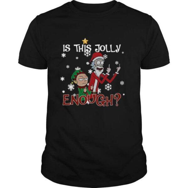 Ugly Christmas Rick And Morty Merry Schwiftmas Is This Jolly Enough shirt