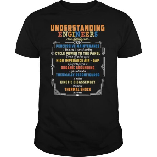 Understanding Engineers Percussive Maintenance Electrical shirt