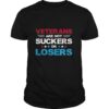 Veterans Are Not Suckers or Losers Joe Biden 2020 Anti Trump shirt
