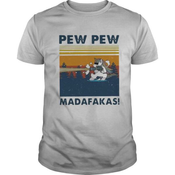 Vintage Baby Unicorn Pew Pew Madafakas shirt