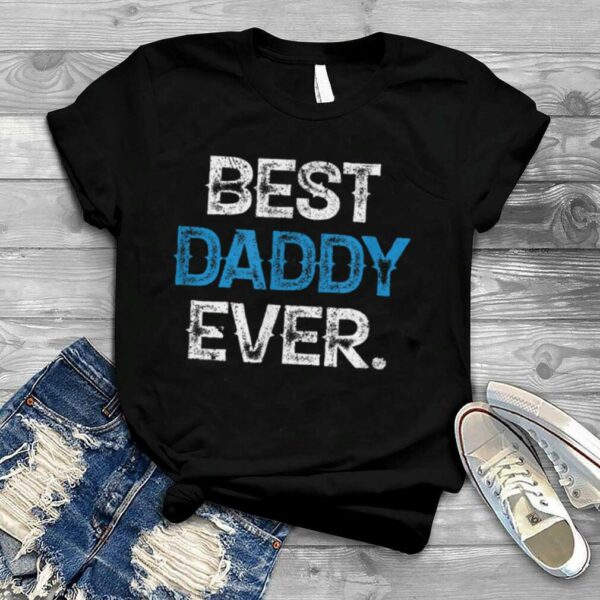 Vintage Best Daddy Ever Fathers Day Christmas T Shirt