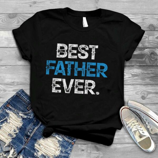 Vintage Best Father Ever Fathers Day Christmas T Shirt